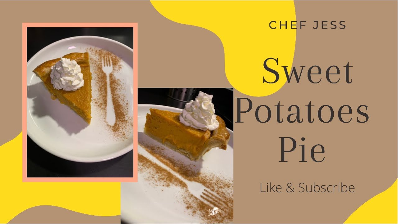 Sweet Potatoes Deep Dish Pie w/ Chef Jess YouTube