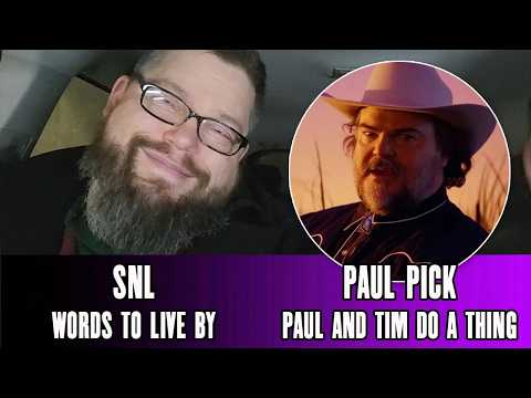SNL "Words To Live By" (Reaction) - Paul And Tim Do A Thing