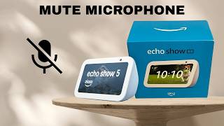 How To Mute & Unmute Microphone On Amazon Echo Show 5