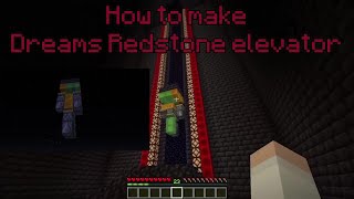 How to make Dreams Redstone Elevator From His Evil Lair in The Dream SMP [Java 1.16]