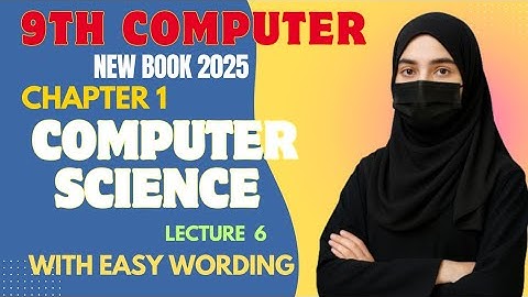 computer science | chapter 1 | 9th computer new book 2025