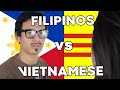 Filipinos .vs. Vietnamese