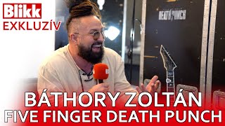 Exkluzív interjú Báthory Zoltánnal/Exclusive interview with Zoltan Bathory, Five Finger Death Punch