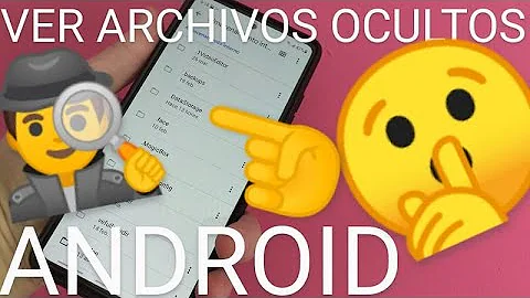 ¿Tiene Android archivos ocultos?