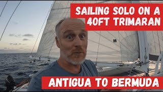 Sailing a 40ft Trimaran Solo from Antigua to Bermuda