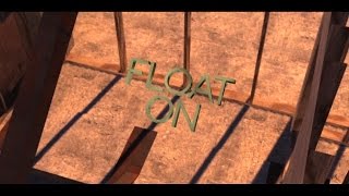 Float On (New Style)