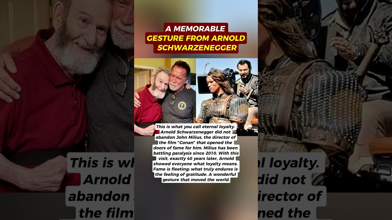 Arnold Schwarzenegger visited Conan's director during his most difficult time