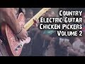Country Chicken Pickers Compilation Volume 2