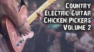 Country Chicken Pickers Compilation Volume 2