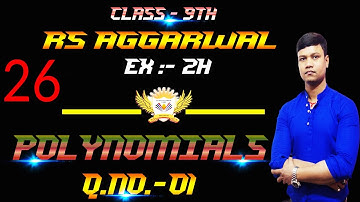 Class 9 rs aggarwal polynomial solution l rs aggarwal ex-2h solution class 9 l Part-26l #bkinstitute