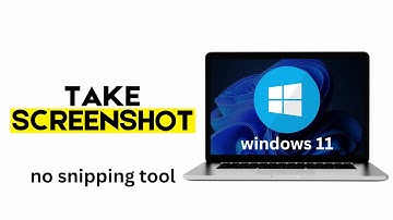 How to Take Screenshot Without Snipping Tool on Windows 11