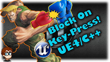 Blocking (Pt. 1: Button Press) | How To Make YOUR OWN Fighting Game! | UE4 and C++ Tutorial, Part 24