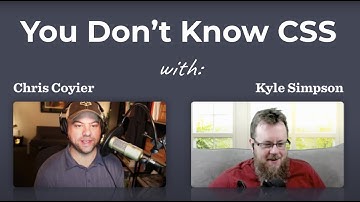 Kyle Simpson x Chris Coyier: You Don