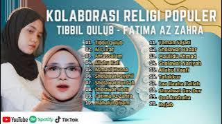 FATIMA AZ ZAHRA - HANIN DHIYA FT NISSA SABYAN ll TIBBIL QULUB || FULL ALBUM TERBARU 2023