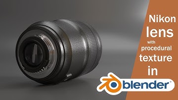 Blender - Nikon lens procedural texture