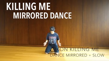 iKON - 죽겠다(KILLING ME) Full Dance with Music | Mirrored and Slow [Charissahoo]