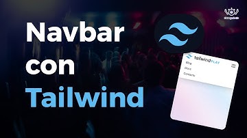 Te muestro cómo creo una Navbar responsive con TailwindCSS