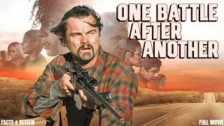 ONE BATTLE AFTER ANOTHER FULL MOVIE🔥 | WATCH NOW 🎬 | HOLLYWOOD WAR MASTERPIECE FACTS & REVIEWS