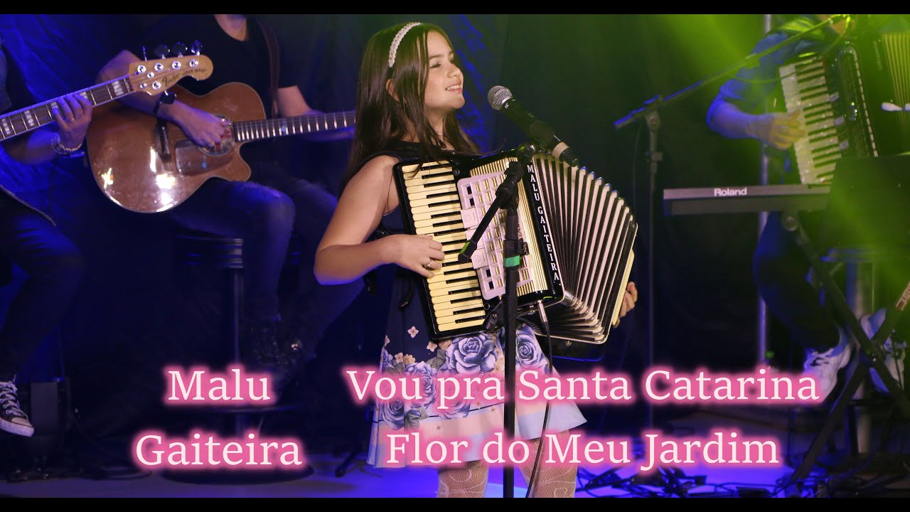 Malu Gaiteira - Vou pra Santa Catarina - Flor do Meu Jardim
