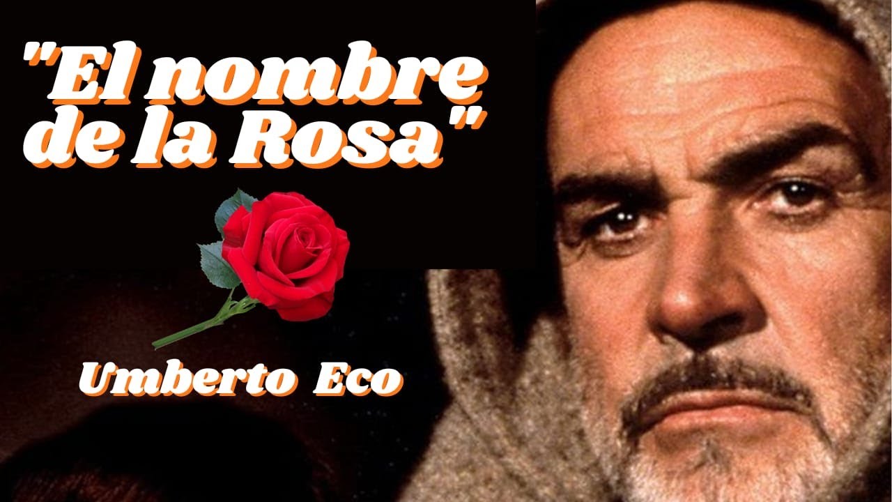 ️EL NOMBRE DE LA ROSA 🌹(RESUMEN Y ANÁLISIS LITERARIO) ️ - YouTube