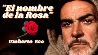 ✨️EL NOMBRE DE LA ROSA 🌹(RESUMEN Y ANÁLISIS LITERARIO)✨️