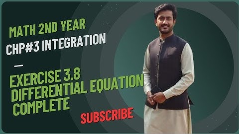 FSC MATH PART 2 CHAPTER 3 ||EXERCISE 3.8 DIFFERENTIAL EQUATIONS ||12TH MATH EX 3.8 COMPLETE
