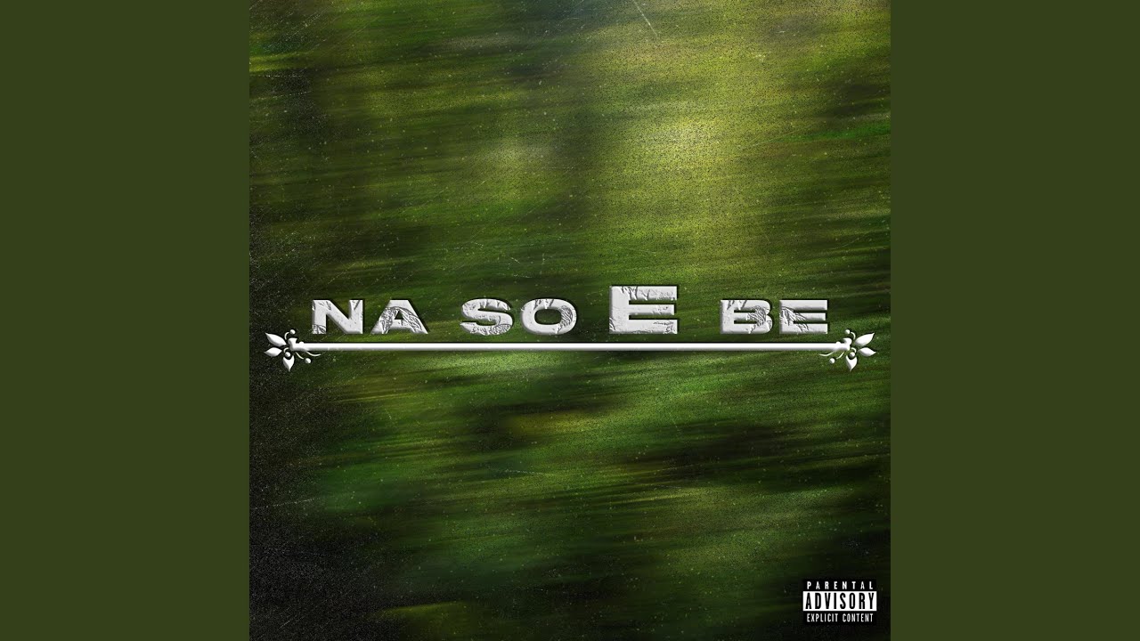 Watch NA SO E BE on YouTube Watch NA SO E BE on YouTube