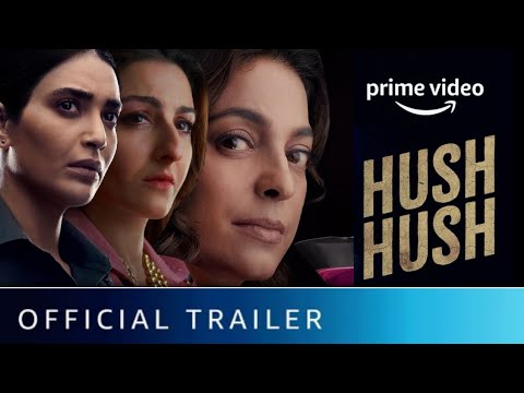 HUSH HUSH | Official Trailer | Amazon Prime video | hush hush trailer juhi Chawla, Karishna tanna