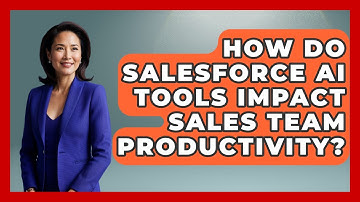 How Do Salesforce AI Tools Impact Sales Team Productivity? | Sales Pro Blueprint News
