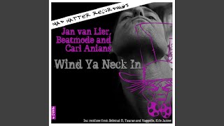 Wind Ya Neck In (Original Mix)