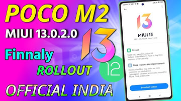 Finally India Poco M2 Miui 13.0.2.0 & Android 12 Update Rollout Start With New Features