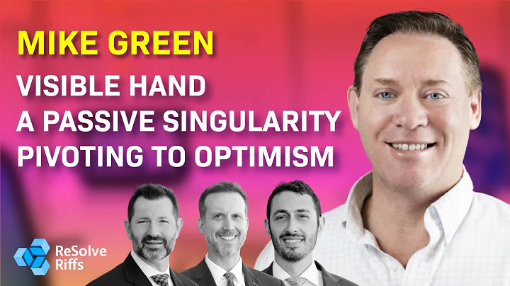 ReSolve Riffs with Mike Green on the Visible Hand,...