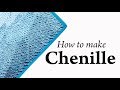 How to Make Chenille with FREE Chenilled Panel Rug Pattern