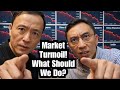 Market Turmoil! Wise Advice from Chris Tan!