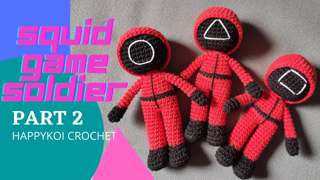 Crochet Squid Game Tutorial Soldier Part 2 YouTube