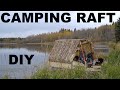 Camping On Homemade Rain Barrel Pontoon Raft On The Lake