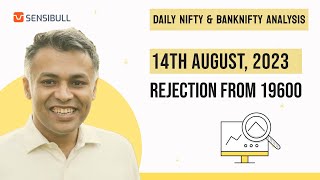 Nifty, Banknifty and USDINR Analysis for tomorrow 14 Aug