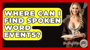 Where Can I Find Spoken Word Events? - The Prose Path