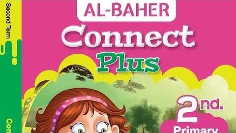كونكت بلس 2 يونت 7 الدرس 1Connect plus primary 2 unit 7 lesson 1