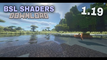BSL Shaders 1.19/1.19.2 Download For Minecraft