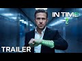 In Time 2 (2026) – First Trailer | Ryan Gosling | Cinematic Concept