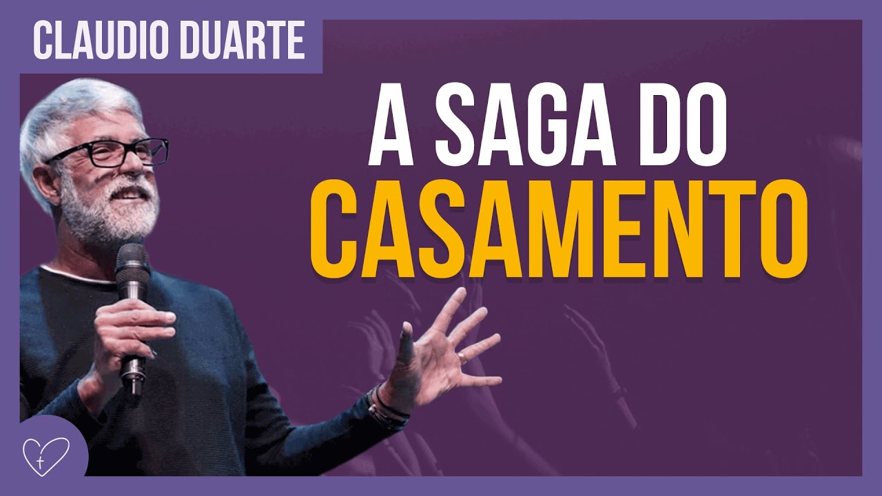 Cláudio Duarte | Casamento é uma SAGA