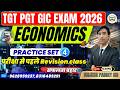 TGT PGT GIC EXAM 2026 ECONOMICS परीक्षा से पहले Revision class PRACTICE SET