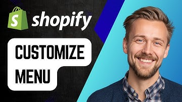 How to Customize Shopify Menu | Step-by-Step Tutorial 2025