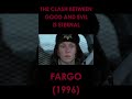 The Eternal Clash Between Good and Evil in Film #fargo #coenbrothers #filmanalysis #90smovies