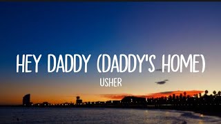 Usher - Hey Daddy (Daddy's Home) (Lyrics)