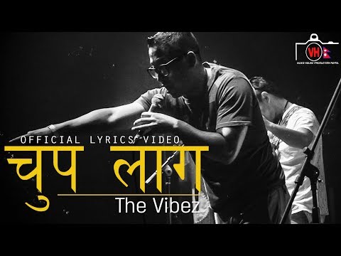 Chup Laag | The Vibez | New Nepali Rock Pop Song 2017