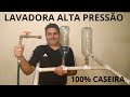 LAVADORA ALTA PRESSÃO CASEIRA