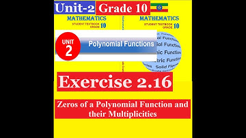 Mathematics Grade 10 Unit 2 Exercise 2.16 (Zeros and Multiplicity of polynomial Function)
