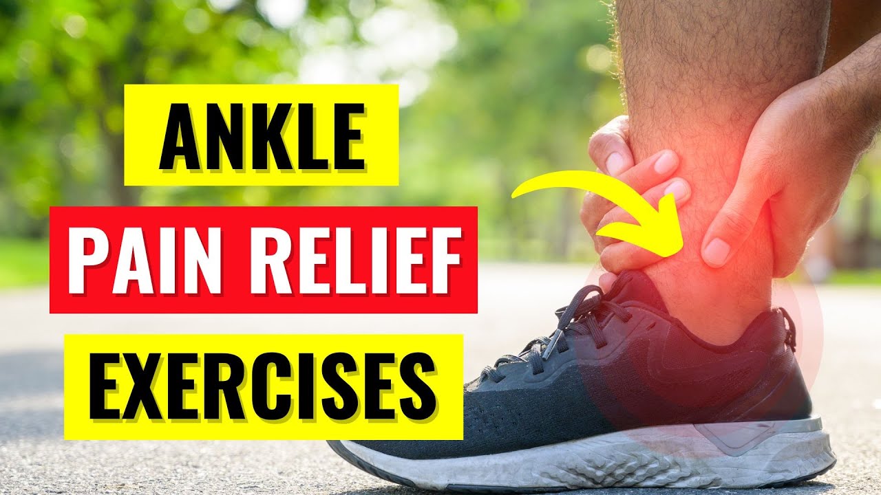 Ankle Pain Relief Exercises in 5 min YouTube